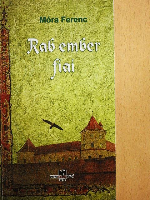 Móra Ferenc - Rab ember fiai [antikvár]