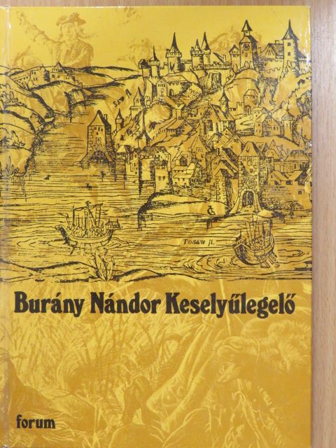 Burány Nándor - Keselyűlegelő [antikvár]