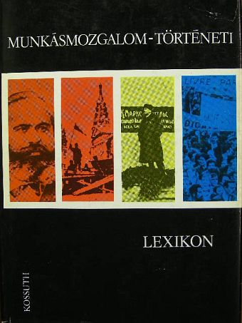 Avar János - Munkásmozgalom-történeti lexikon [antikvár]