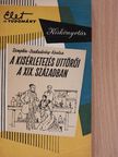 Kontra György - A kísérletezés úttörői a XIX. században [antikvár]