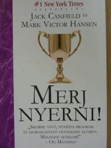Jack Canfield - Merj nyerni! [antikvár]