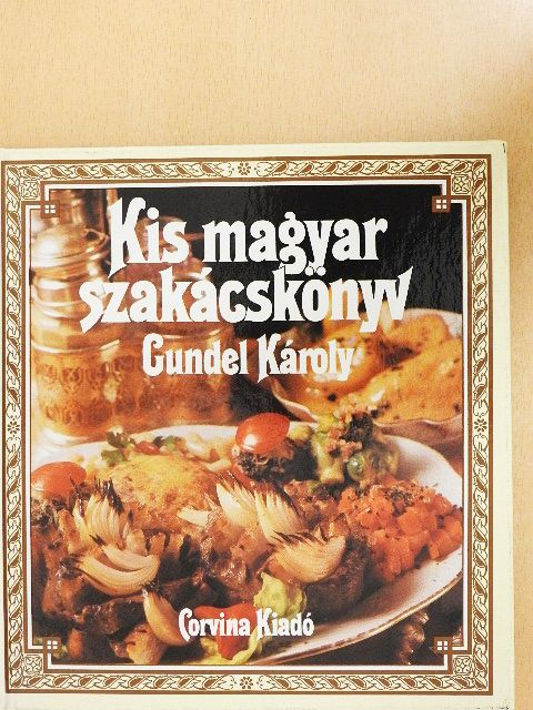 Gundel Károly - Kis magyar szakácskönyv [antikvár]