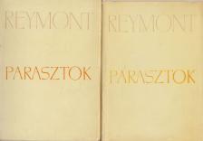 Stanislaw Reymont, Wladyslaw - Parasztok I-II. [antikvár]