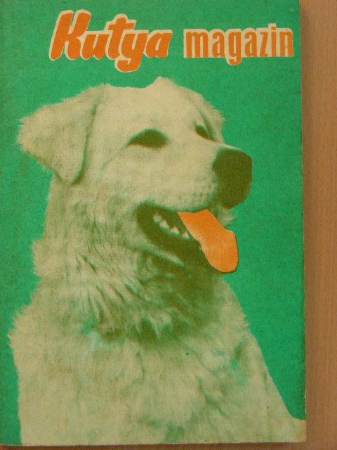 Dr. Szelényi Károly - Kutya Magazin 1970. [antikvár]