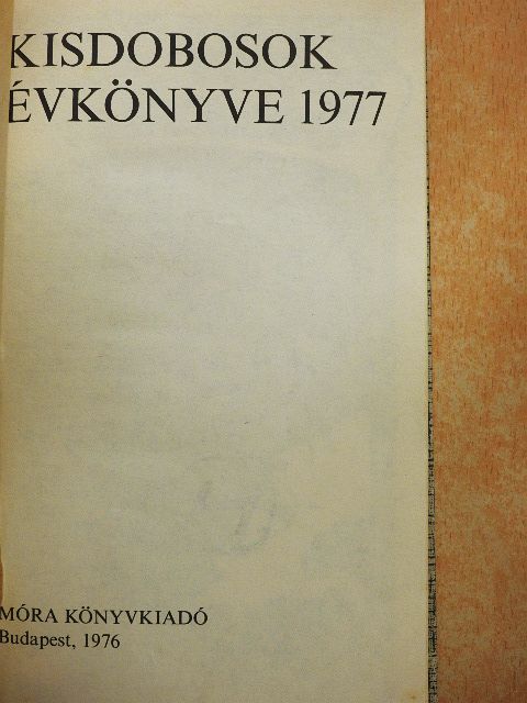 Bakó Ágnes - Kisdobosok évkönyve 1977 [antikvár]