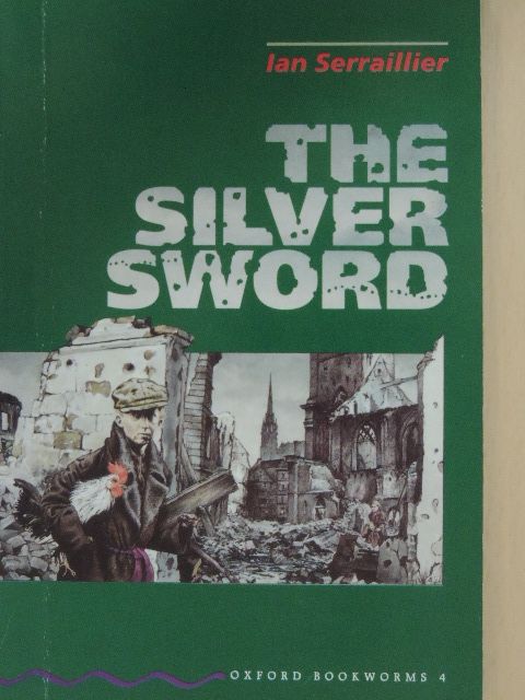 Ian Serraillier - The Silver Sword [antikvár]