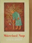 Ady Endre - Márciusi Nap 1919-1969 [antikvár]