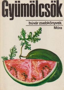 DR. KÁDAS LAJOS - Gyümölcsök [antikvár]