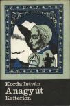 KORDA ISTVÁN - A nagy út [antikvár]