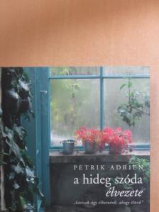 Petrik Adrien - A hideg szóda élvezete [antikvár]