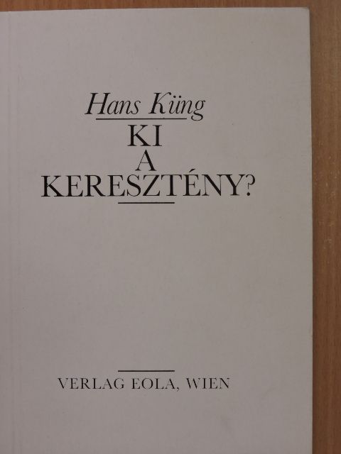 Hans Küng - Ki a keresztény? [antikvár]