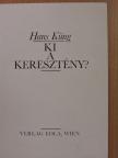 Hans Küng - Ki a keresztény? [antikvár]