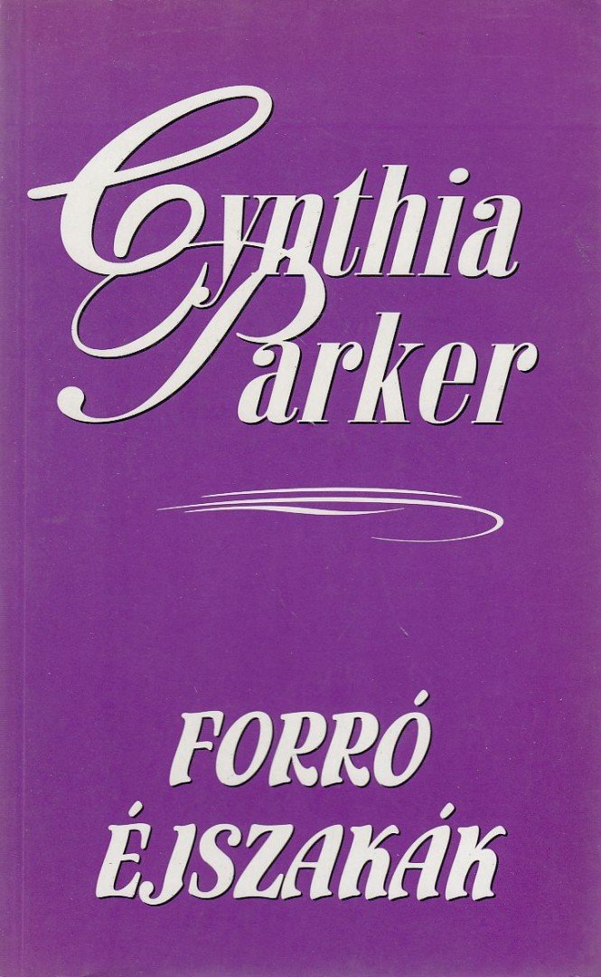 Cynthia Parker - Forró éjszakák [antikvár]
