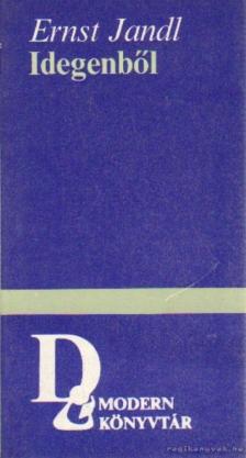 Jandl, Ernst - Idegenből [antikvár]