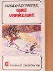 Károlyházy Frigyes - Igaz varázslat [antikvár]