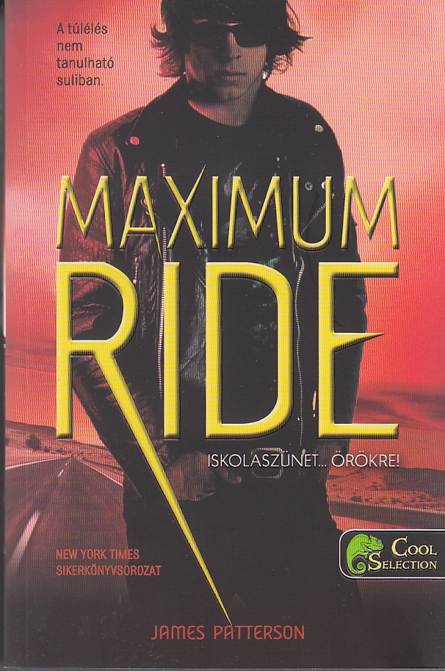 James Patterson - Maximum Ride 2: Iskolaszünet - örökre! - PUHA BORÍTÓS