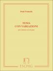 FRANCAIX, JEAN - TEMA CON VARIAZIONI POUR CLARINETTE EN LA ET PIANO