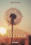 Erzsébet Hajdu - Szavak vezetnek [eKönyv: epub, mobi]