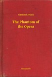 Gaston Leroux - The Phantom of the Opera [eKönyv: epub, mobi]