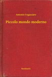 Fogazzaro, Antonio - Piccolo mondo moderno [eKönyv: epub, mobi]