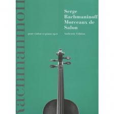 RACHMANINOFF, SERGE - MORCEAUX DE SALON POUR VIOLON ET PIANO OP.6
