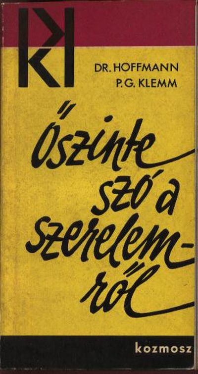 Dr. Hoffmann - P.G. Klemm - Őszinte szó a szerelemről [antikvár]
