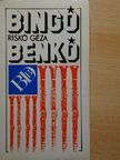 Riskó Géza - Bingo, Benkó! [antikvár]