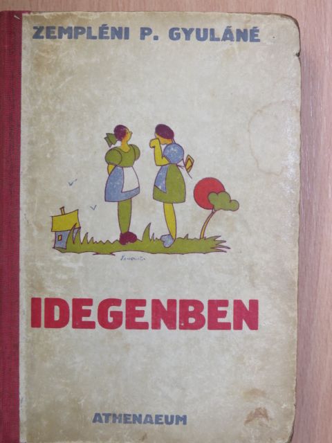 Zempléni P. Gyuláné - Idegenben [antikvár]