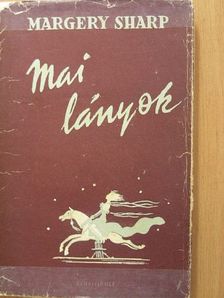 Margery Sharp - Mai lányok [antikvár]