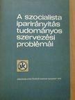 A. D. Kordo - A szocialista iparirányítás tudományos szervezési problémái 3. [antikvár]