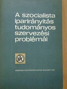 A. D. Kordo - A szocialista iparirányítás tudományos szervezési problémái 3. [antikvár]