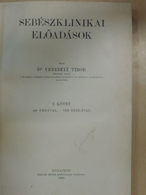 Dr. Verebély Tibor - Sebészklinikai előadások I. [antikvár]