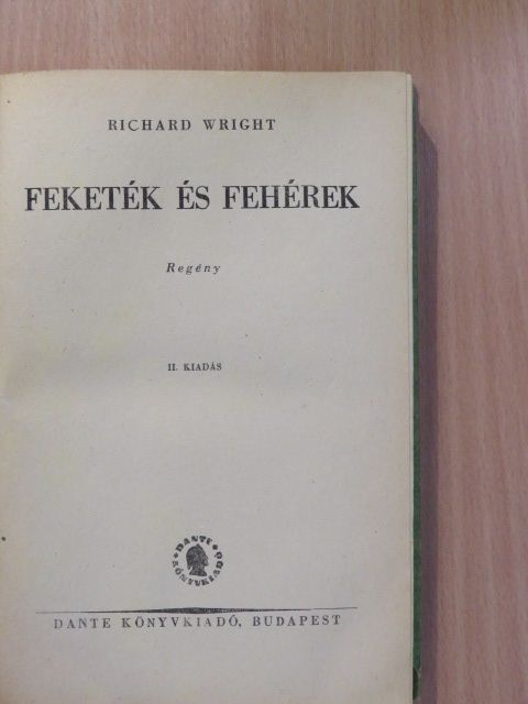 Richard Wright - Feketék és fehérek [antikvár]