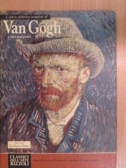 Paolo Lecaldano - L'opera pittorica completa di Van Gogh e i suoi nessi grafici - Volume primo [antikvár]