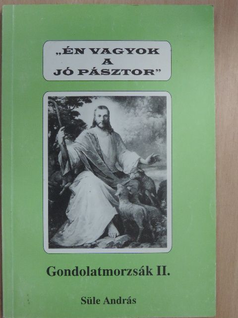 Süle András - Gondolatmorzsák II. [antikvár]