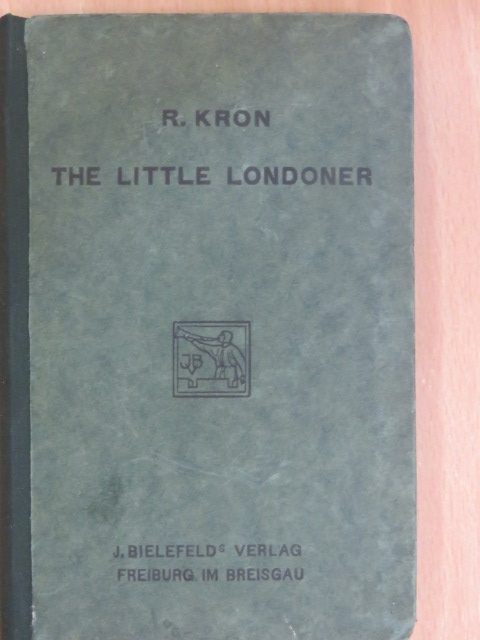 R. Kron - The Little Londoner [antikvár]