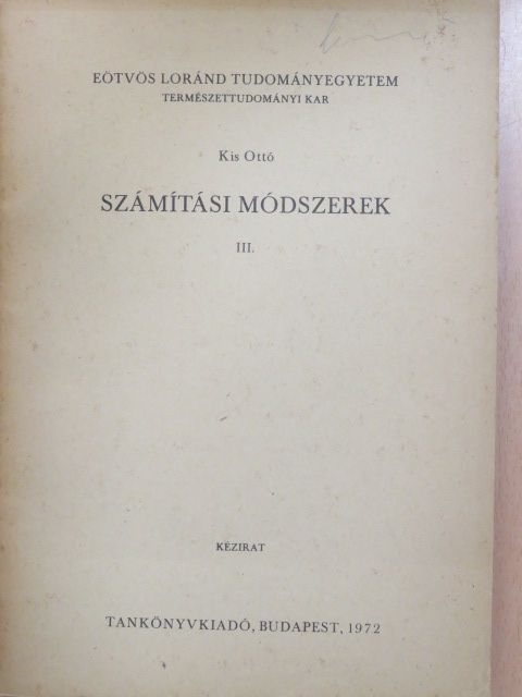 Kis Ottó - Számítási módszerek III. [antikvár]