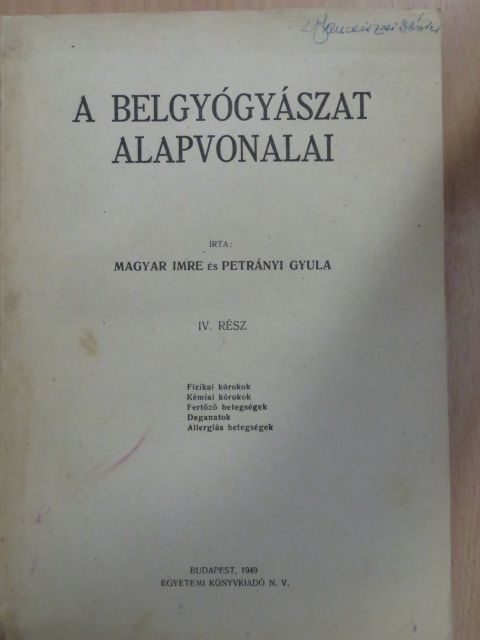 Magyar Imre - A belgyógyászat alapvonalai IV. (töredék) [antikvár]