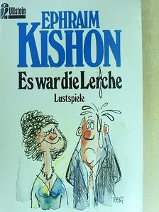 Ephraim Kishon - Es war die Lerche [antikvár]