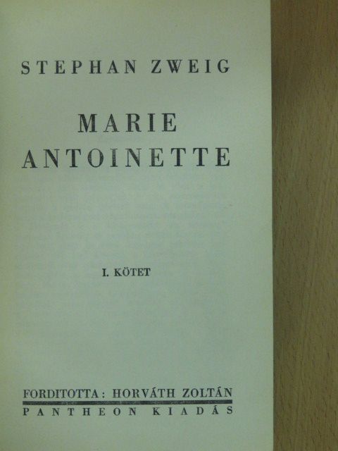 Stephan Zweig - Marie Antoinette I-II. [antikvár]