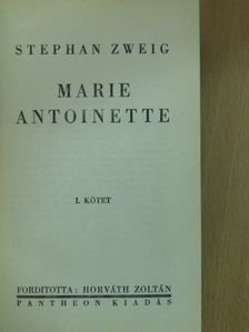 Stephan Zweig - Marie Antoinette I-II. [antikvár]