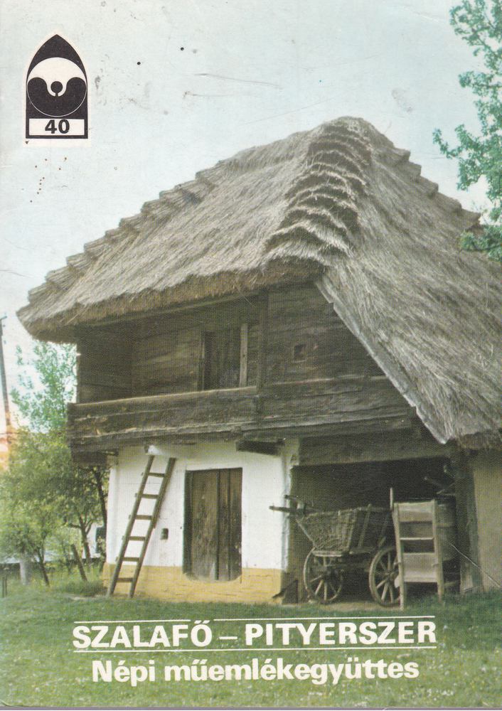 Dákay István - Szalafő-Pityerszer - Népi műemlékegyüttes [antikvár]