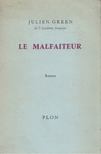 JULIEN GREEN - Le Malfaiteur [antikvár]