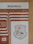Heves megye statisztikai évkönyve 2000 [antikvár]