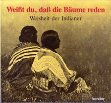 Kathe Recheis, Georg Bydlinski - Weißt du, dass die Bäume reden [antikvár]