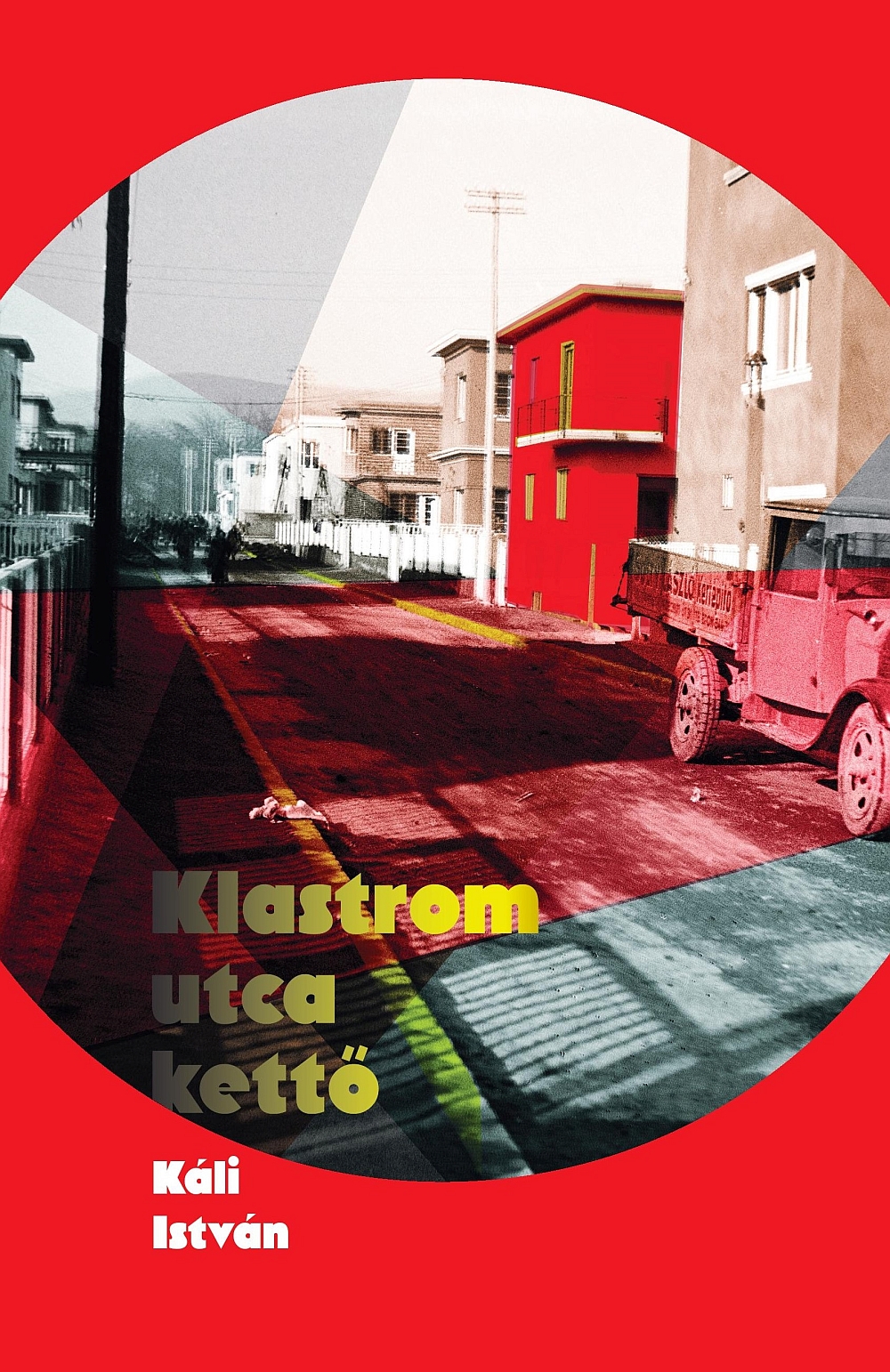 Káli István - Klastrom utca kettő