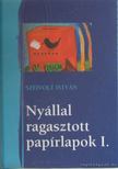 Szeivolt István - Muskátlikantri / Nyállal ragasztott papírlapok [antikvár]
