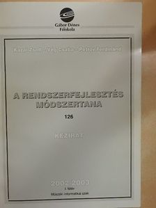 Kazai Zsolt - A rendszerfejlesztés módszertana 2002-2003 I. félév [antikvár]