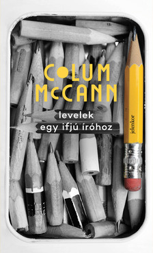 Colum McCann - Levelek egy ifjú íróhoz [eKönyv: epub, mobi]
