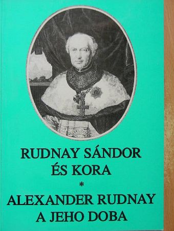 Ábrahám Barna - Rudnay Sándor és kora [antikvár]